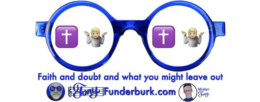 Faith and doubt and what you might leave out